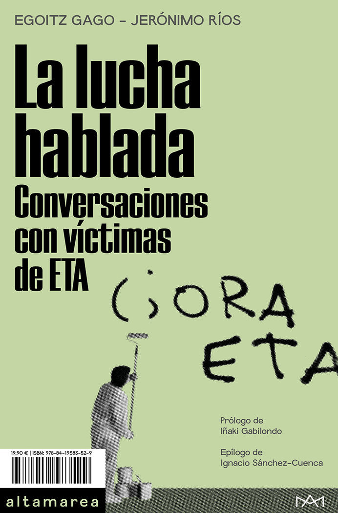 LA LUCHA HABLADA CONVERSACIONES CON VICTIMAS DE ETA, de GAGO, EGOITZ | portada del libro