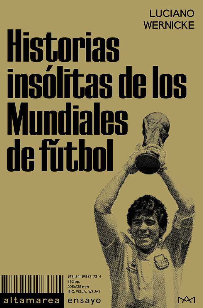 HISTORIAS INSOLITAS DE LOS MUNDIALES DE FUTBOL, de WERNICKE, LUCIANO | portada del libro
