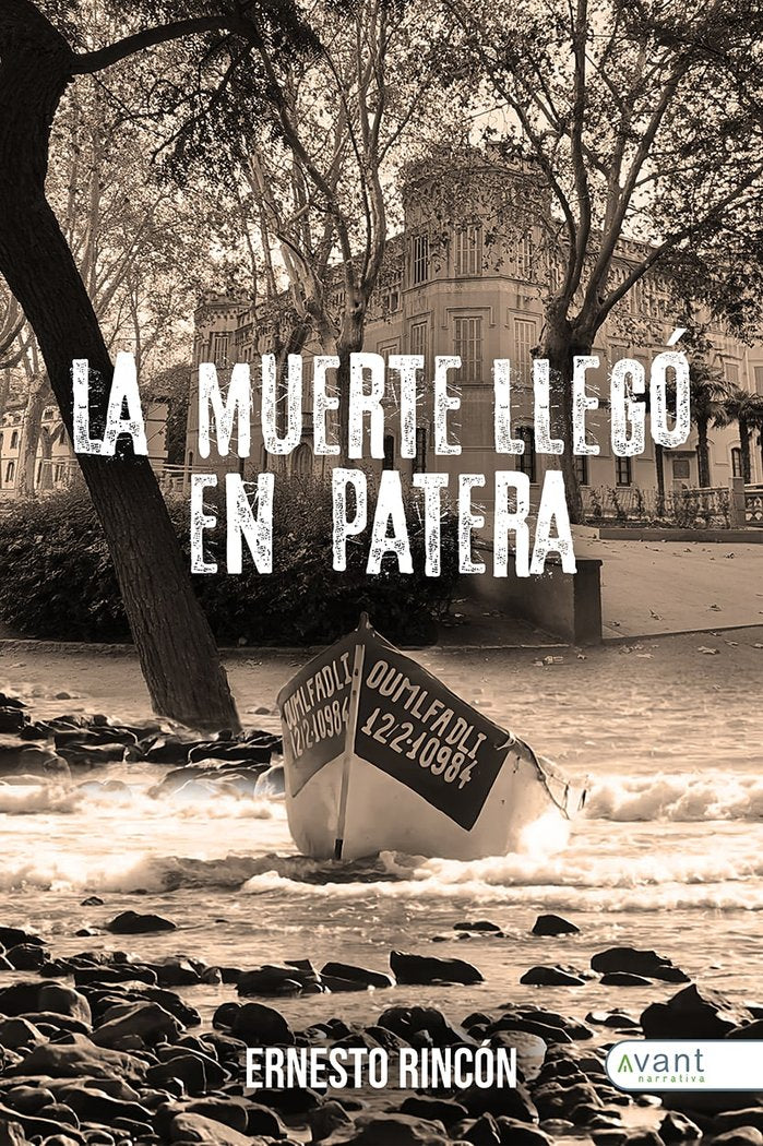 LA MUERTE LLEGÓ EN PATERA, de Rincón, Ernesto | portada del libro