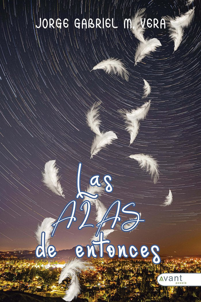LAS ALAS DE ENTONCES, de M. Vera, Jorge Gabriel | portada del libro