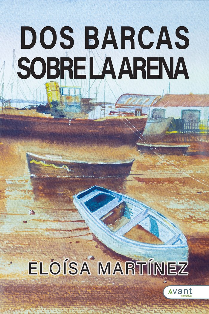 DOS BARCAS SOBRE LA ARENA, de Martínez, Eloísa | portada del libro