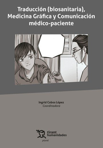 TRADUCCION (BIOSANITARIA), MEDICINA GRAFICA Y COMUNICACION MEDICO-PACIENTE, de COBOS LOPEZ | portada del libro