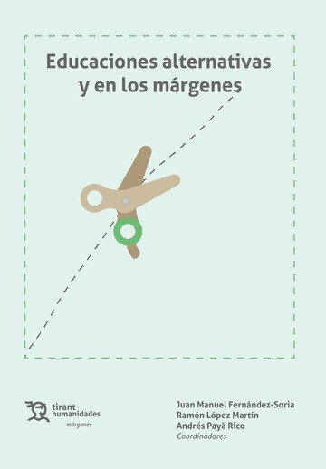 EDUCACIONES ALTERNATIVAS Y EN LOS MARGENES, de FERNANDEZ SORIA | portada del libro