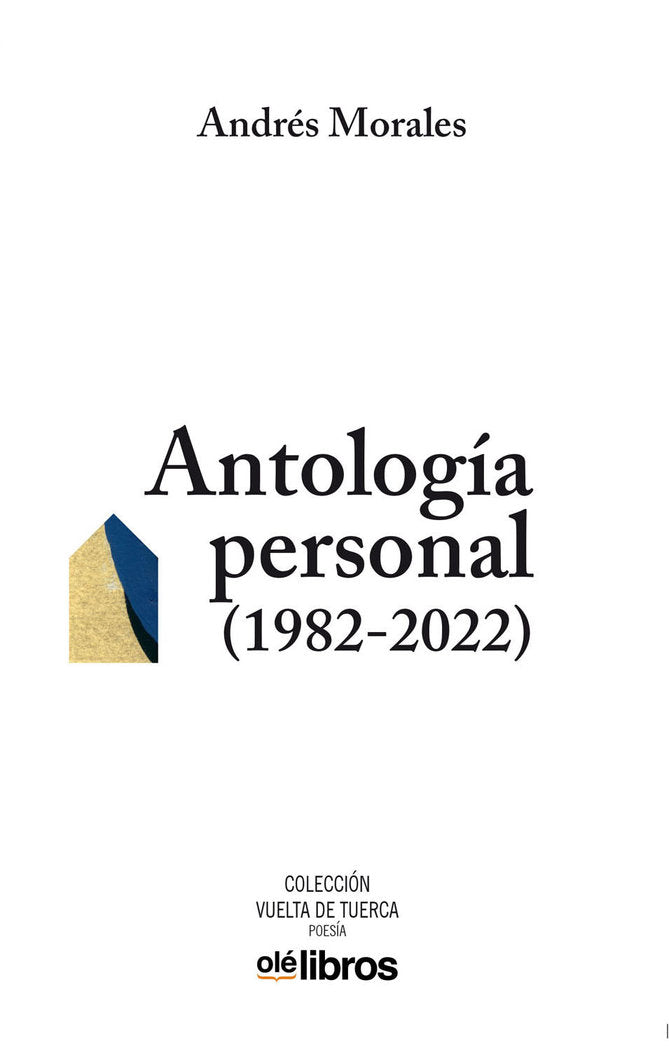 Antología personal (1982-2022), de Morales Milohnic, Andrés | portada del libro