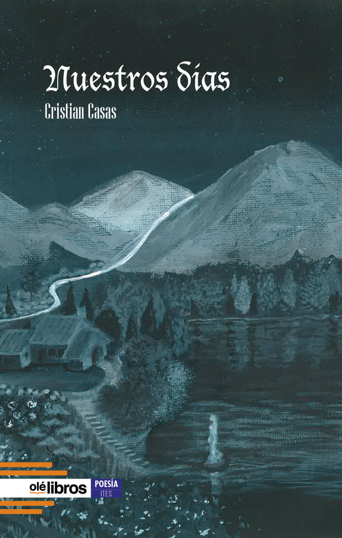 Nuestros días, de Casas Álvarez, Cristian | portada del libro