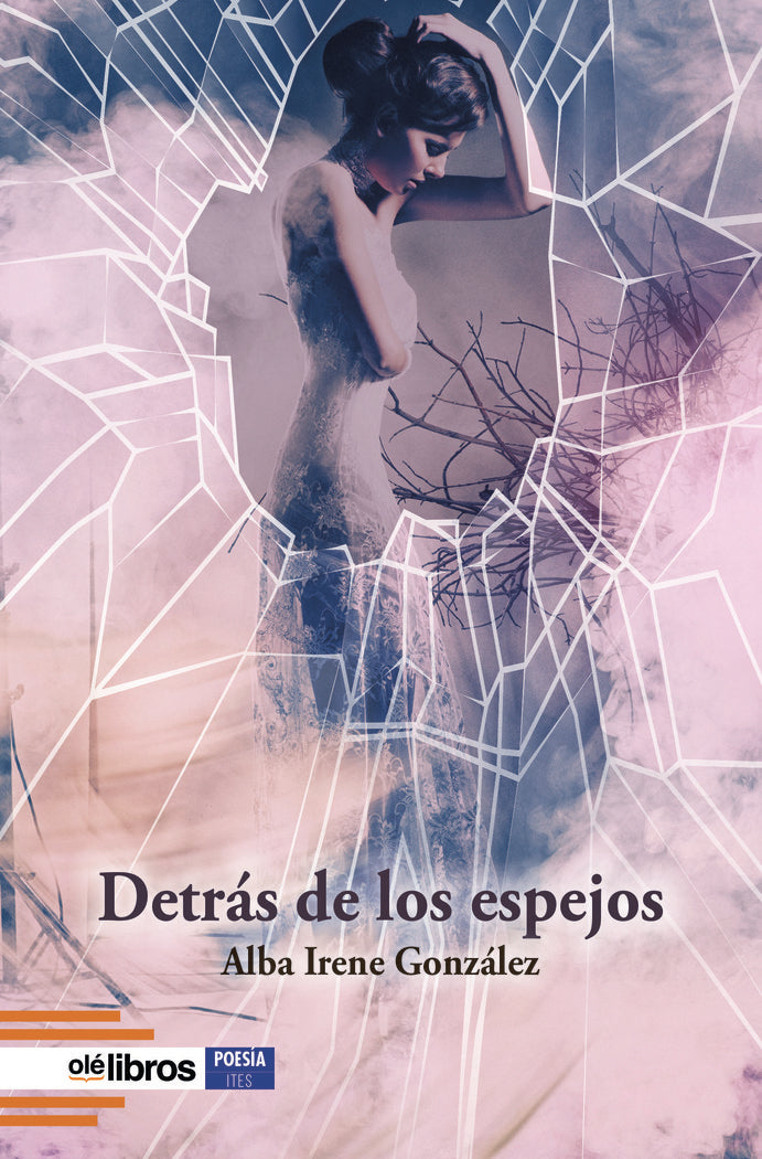 Detrás de los espejos, de González Pérez, Alba Irene | portada del libro