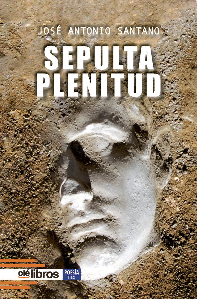 Sepulta plenitud, de Santano, José Antonio | portada del libro