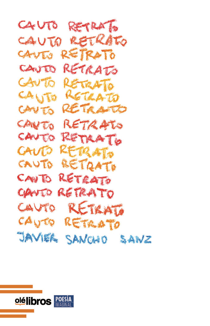 Cauto retrato, de Sancho Sanz, Javier | portada del libro