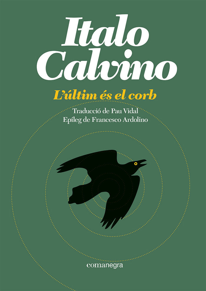 LULTIM ES EL CORB, de CALVINO, ITALO | portada del libro