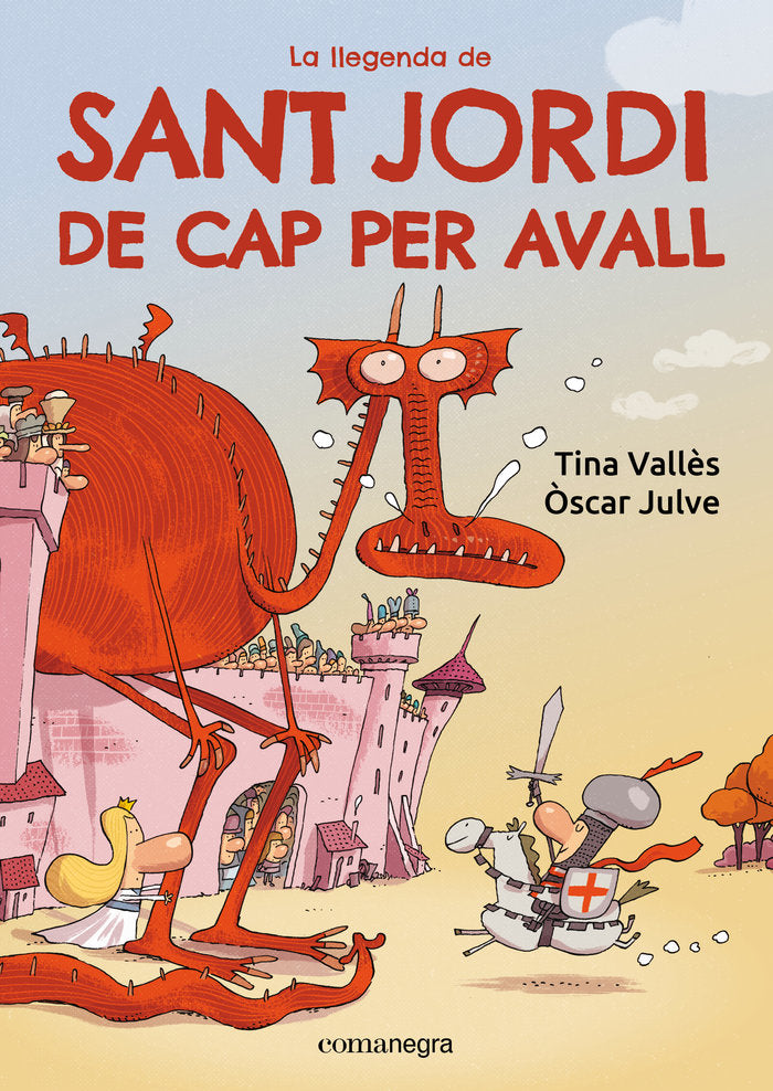 La llegenda de Sant Jordi de cap per avall, de VALLÔS, TINA | portada del libro