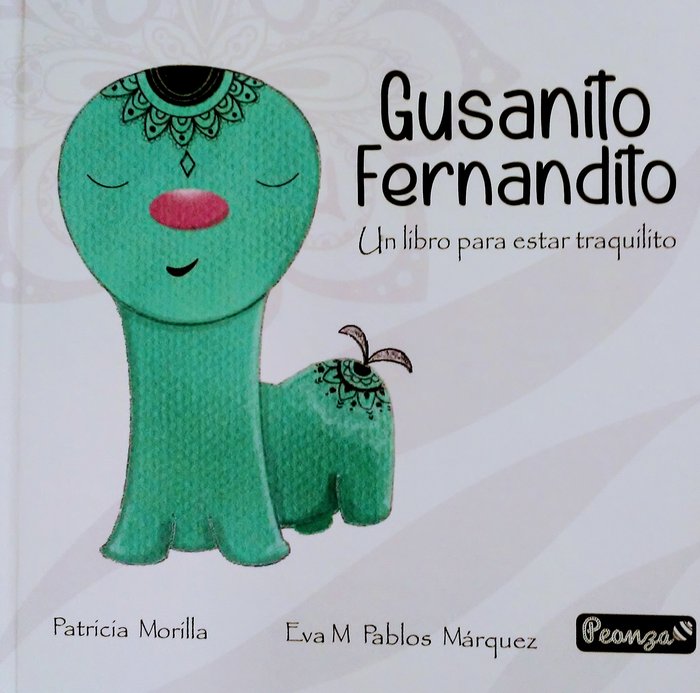 GUSANITO FERNANDITO, de MORILLA, PATRICIA | portada del libro