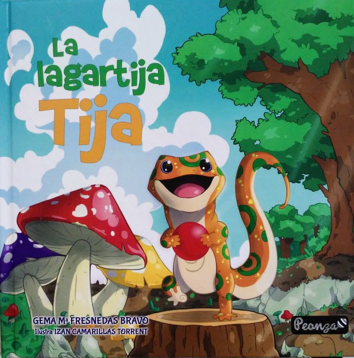 LA LAGARTIJA TIJA, de FRESNEDAS BRAVO, GEMA MARÍA | portada del libro