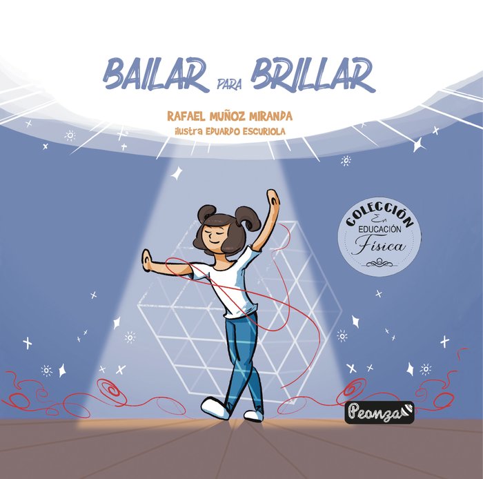 BAILAR PARA BRILLAR, de MUÑOZ MIRANDA, RAFAEL | portada del libro