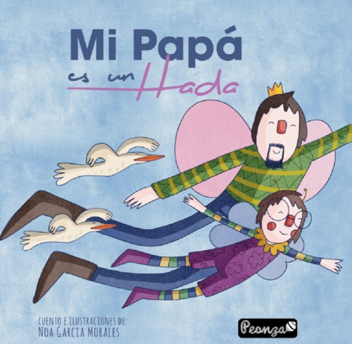 MI PAPÁ ES UN HADA, de GARCÍA MORALES, NOA | portada del libro