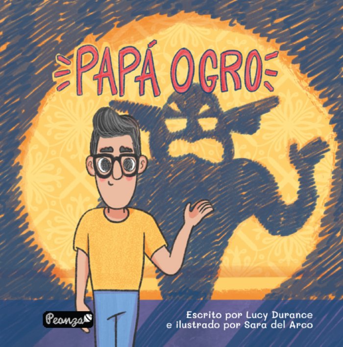 OGRE DAD / PAPÁ OGRO, de DURANCE, LUCY | portada del libro