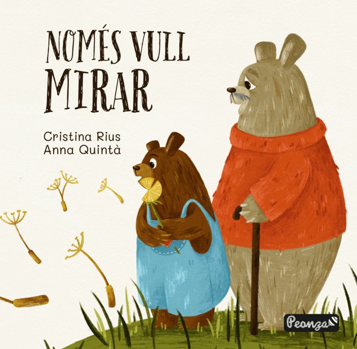 NOMÉS VULL MIRAR, de CRISTINA RIUS / ANNA QUINTÀ, CRISTINA RIUS / ANNA QUINTÀ | portada del libro