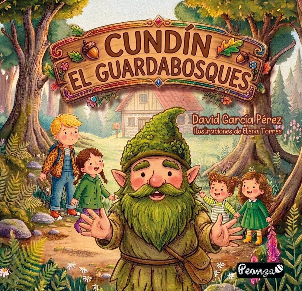 CUNDÍN EL GUARDABOSQUES, de GARCÃA PÃ‰REZ, DAVID | portada del libro
