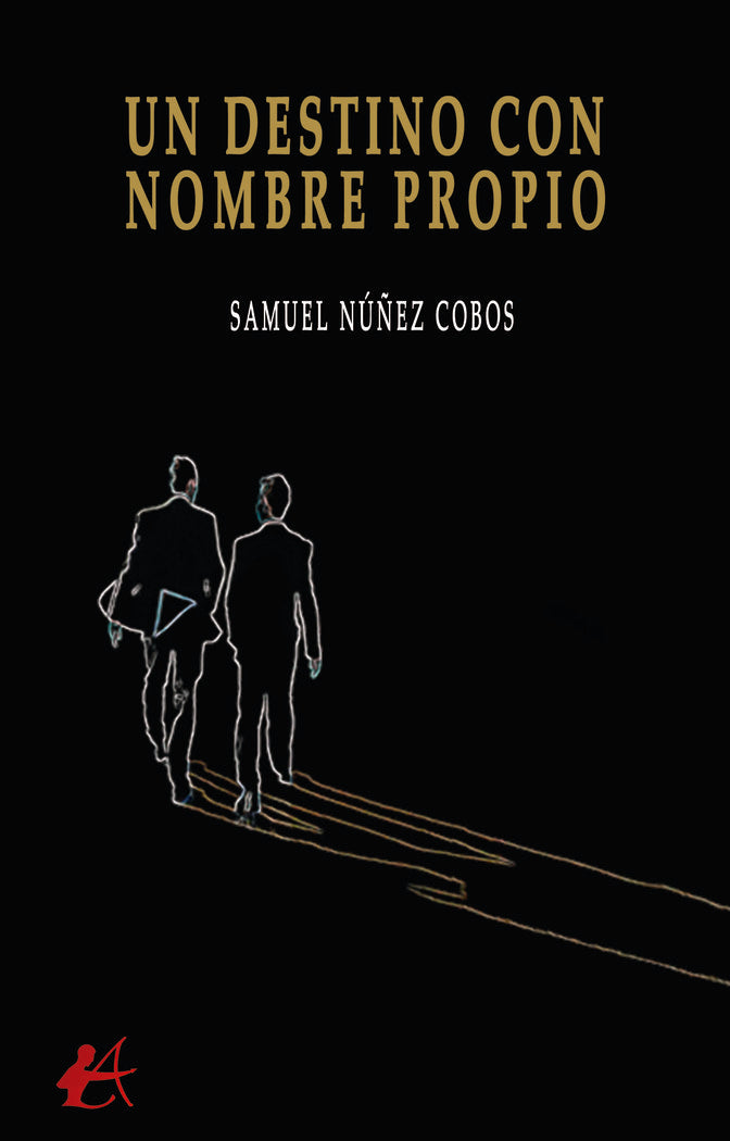 Un destino con nombre propio, de Núñez Cobos, Samuel | portada del libro