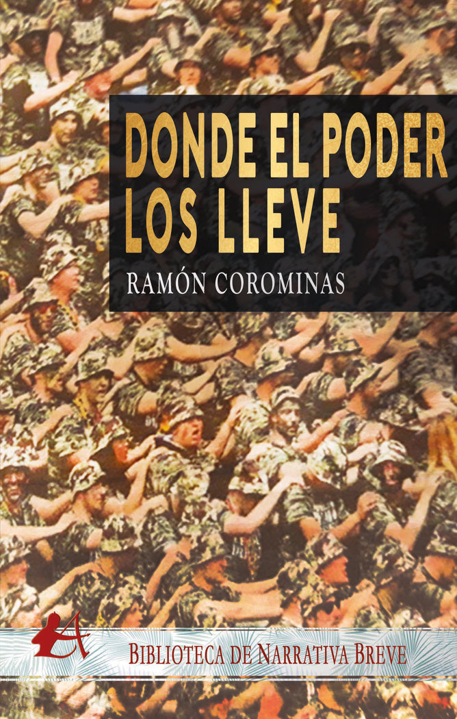 Donde el poder los lleve, de Corominas, Ramón | portada del libro