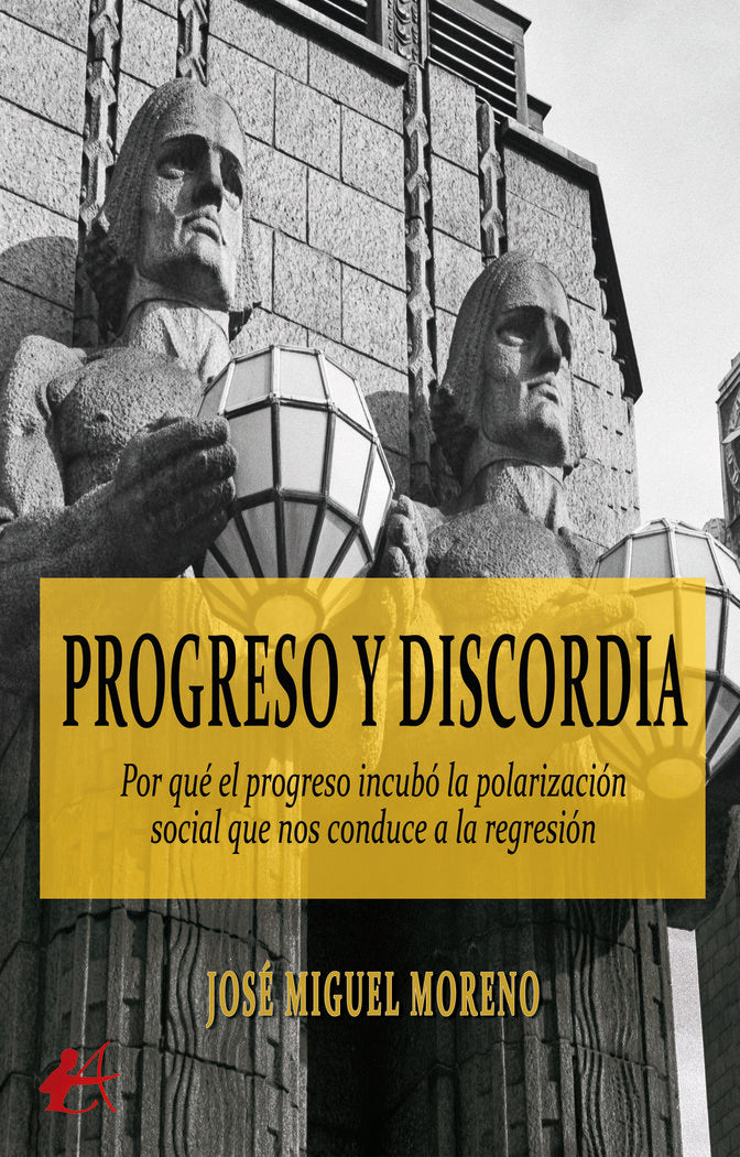 Progreso y discordia, de Moreno, José Miguel | portada del libro