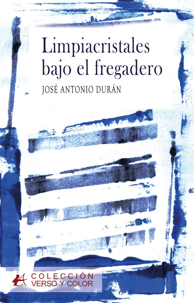 Limpiacristales bajo el fregadero, de Durán, José Antonio | portada del libro