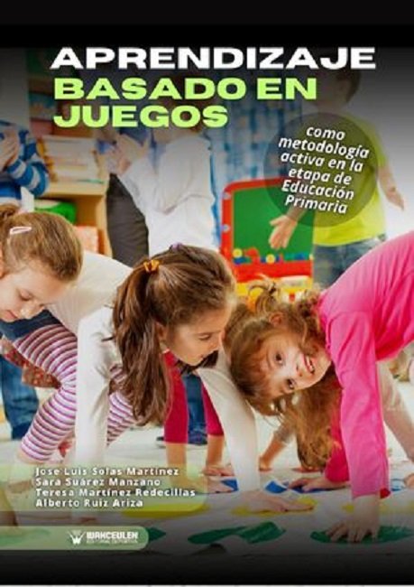 APRENDIZAJE BASADO EN JUEGOS COMO METODOLOGIA ACTIVA EN LA E, de SOLAS MARTINEZ, JOSE LUIS | portada del libro