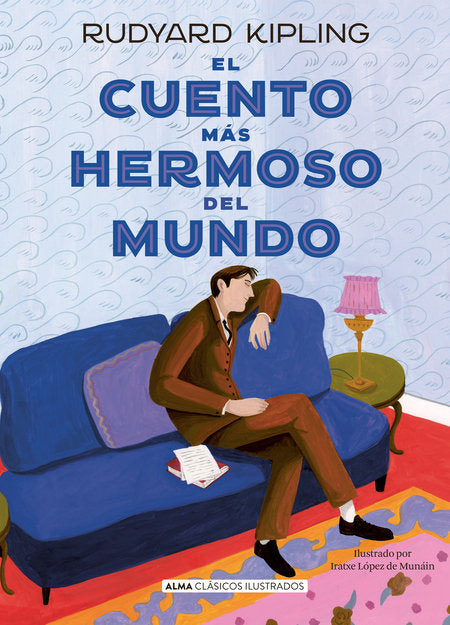 EL CUENTO MAS HERMOSO DEL MUNDO, de KIPLING, RUDYARD | portada del libro