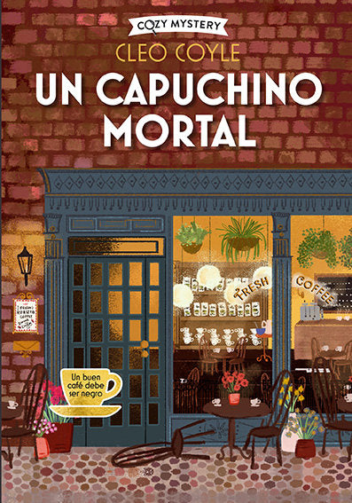 Un capuchino mortal (Cozy Mystery), de COYLE, CLEO | portada del libro