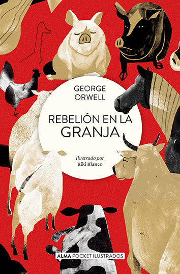 REBELION EN LA GRANJA POCKET, de ORWELL, GEORGE | portada del libro