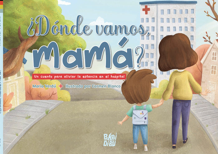 ¿DONDE VAMOS, MAMA?, de VERDU , MARIA | portada del libro