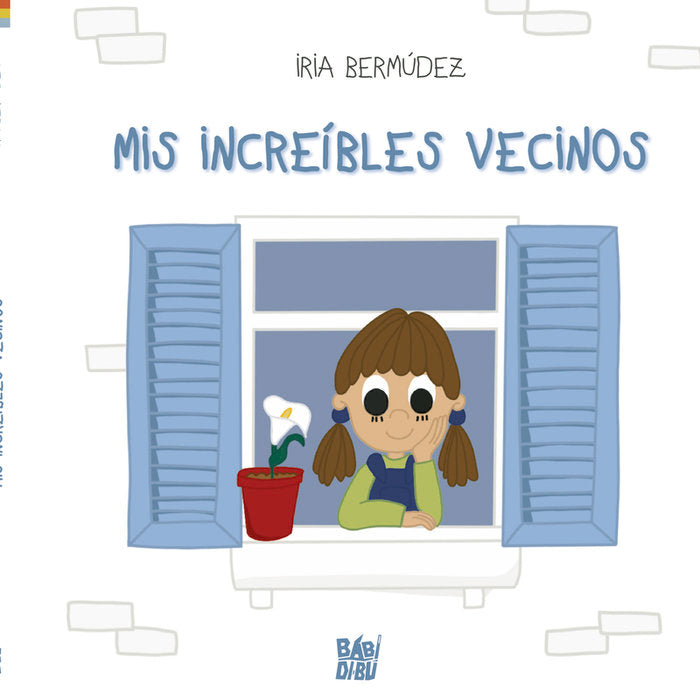MIS INCREIBLES VECINOS, de BERMUDEZ, IRIA | portada del libro