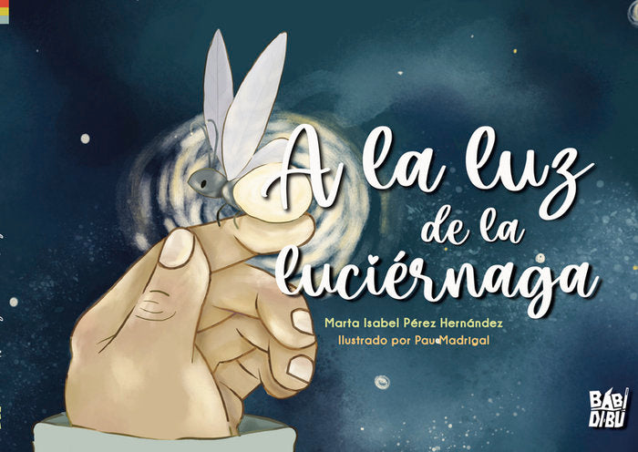 A LA LUZ DE LA LUCIERNAGA, de PEREZ HERNANDEZ, MARTA ISABEL | portada del libro