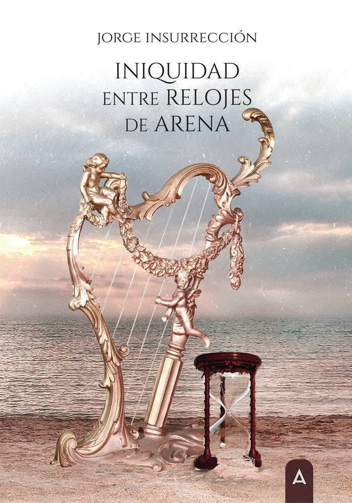 Iniquidad entre relojes de arena, de JORGE CASTRO PATRICIO | portada del libro