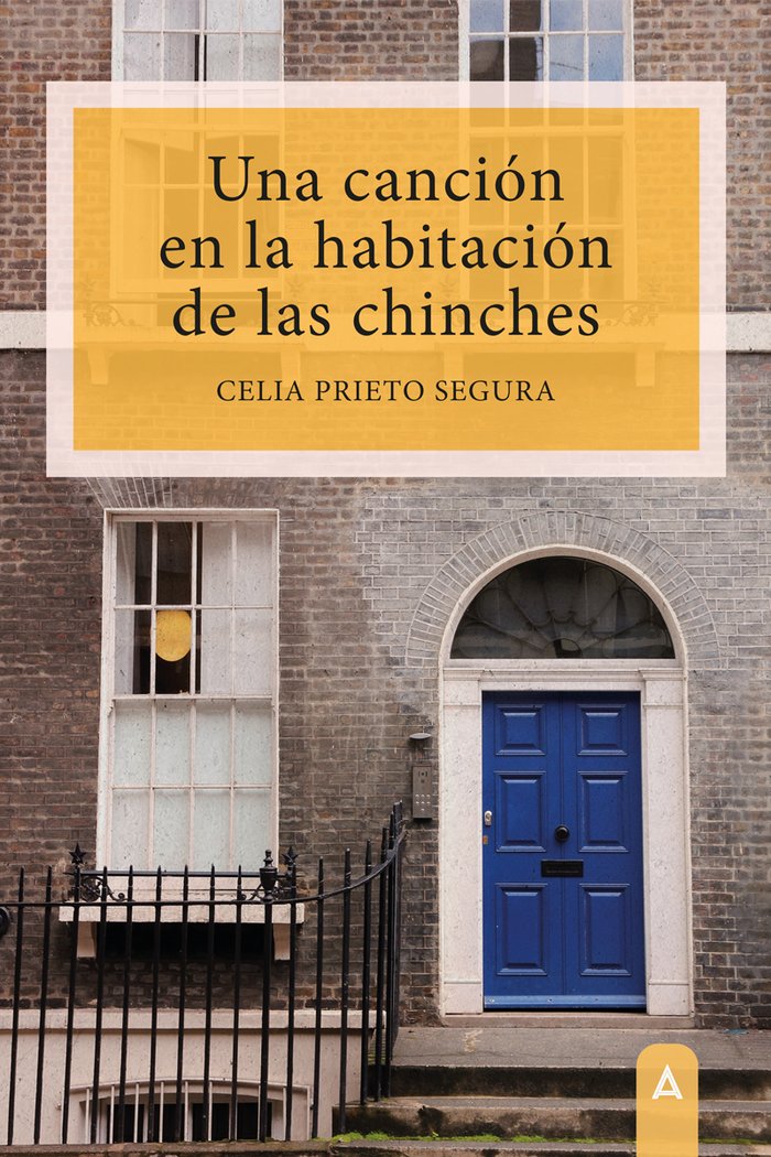 Una canción en la habitación de las chinches, de , Prieto Segura, Celia | portada del libro