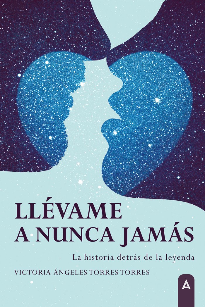 Llévame a Nunca Jamás, de , Torres Torres, Victoria A. | portada del libro