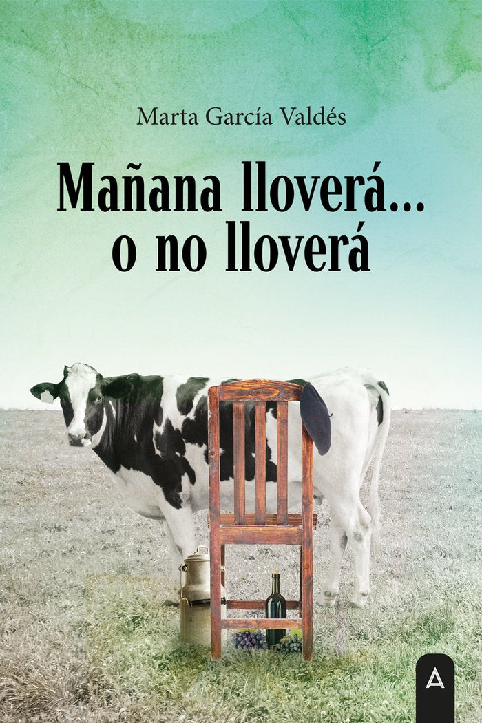 Mañana lloverá? o no lloverá, de , García Valdés, Marta | portada del libro