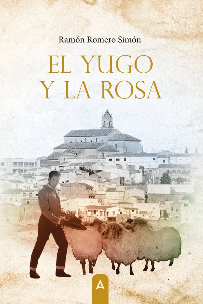 El yugo y la rosa, de , Romero Simón, Ramón | portada del libro