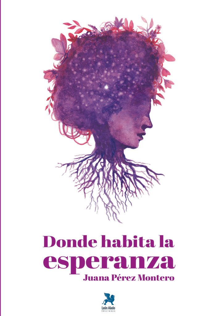 Donde habita la esperanza, de Pérez Montero, Juana | portada del libro