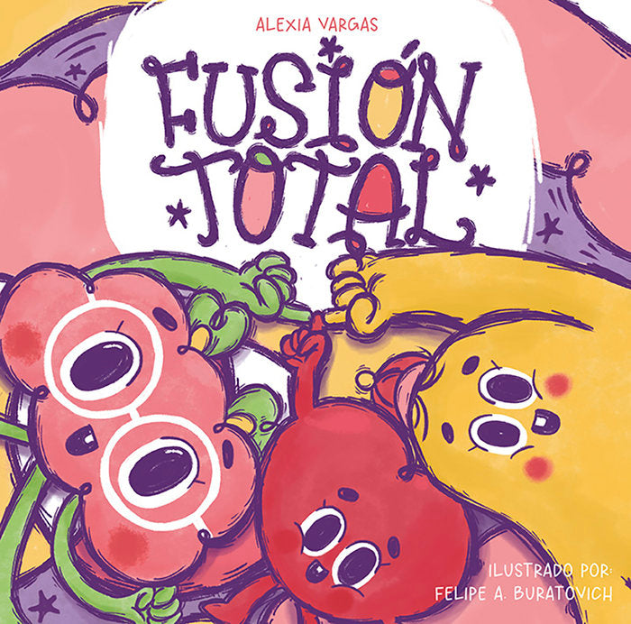Fusión total, de Vargas, Alexia | portada del libro