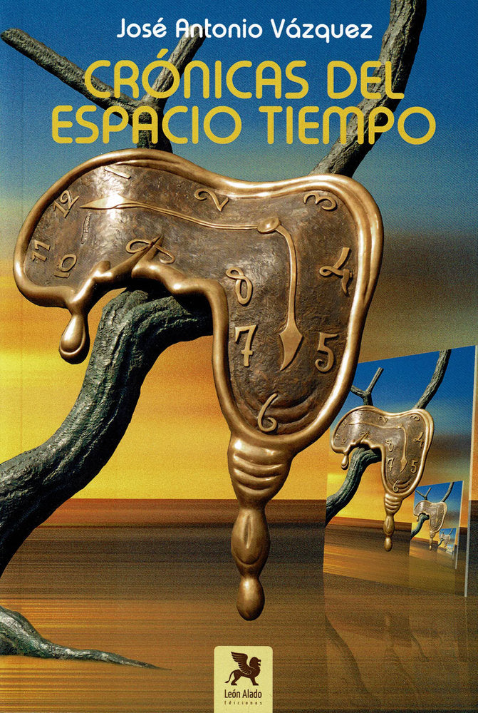 Crónicas del Espacio Tiempo, de Vázquez, José Antonio | portada del libro