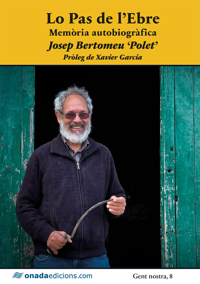 Lo Pas de l'Ebre. Memòria autobiogràfica, de , Bertomeu Fornós ?Polet?, Josep | portada del libro