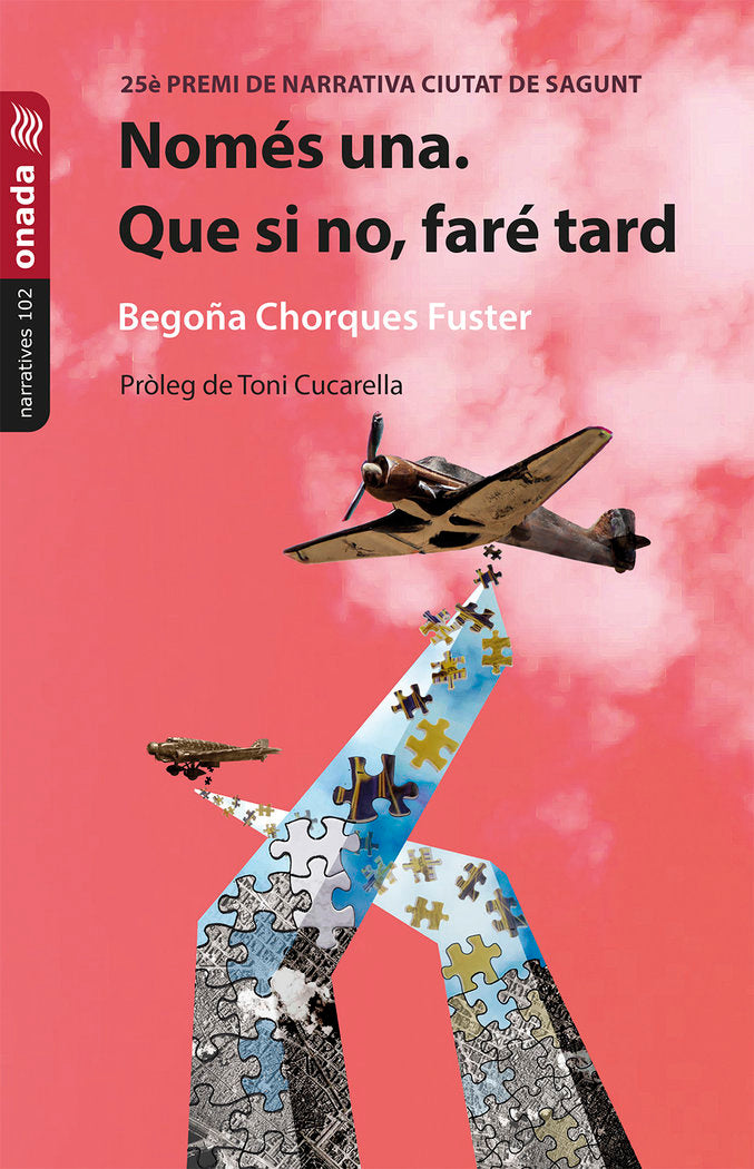 Només una. Que si no, faré tard, de , Chorques Fuster, Begoña | portada del libro