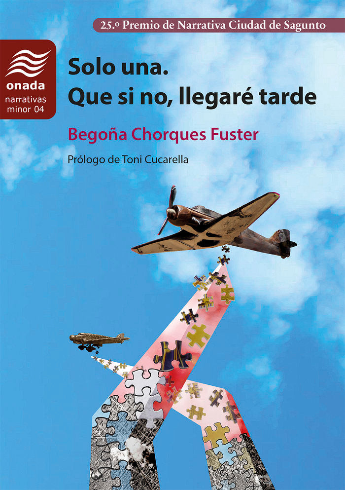 Solo una. Que si no, llegaré tarde, de  | portada del libro
