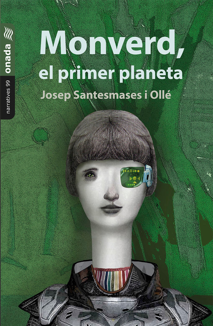 Monverd, el primer planeta, de , Santesmases i Ollé, Josep | portada del libro