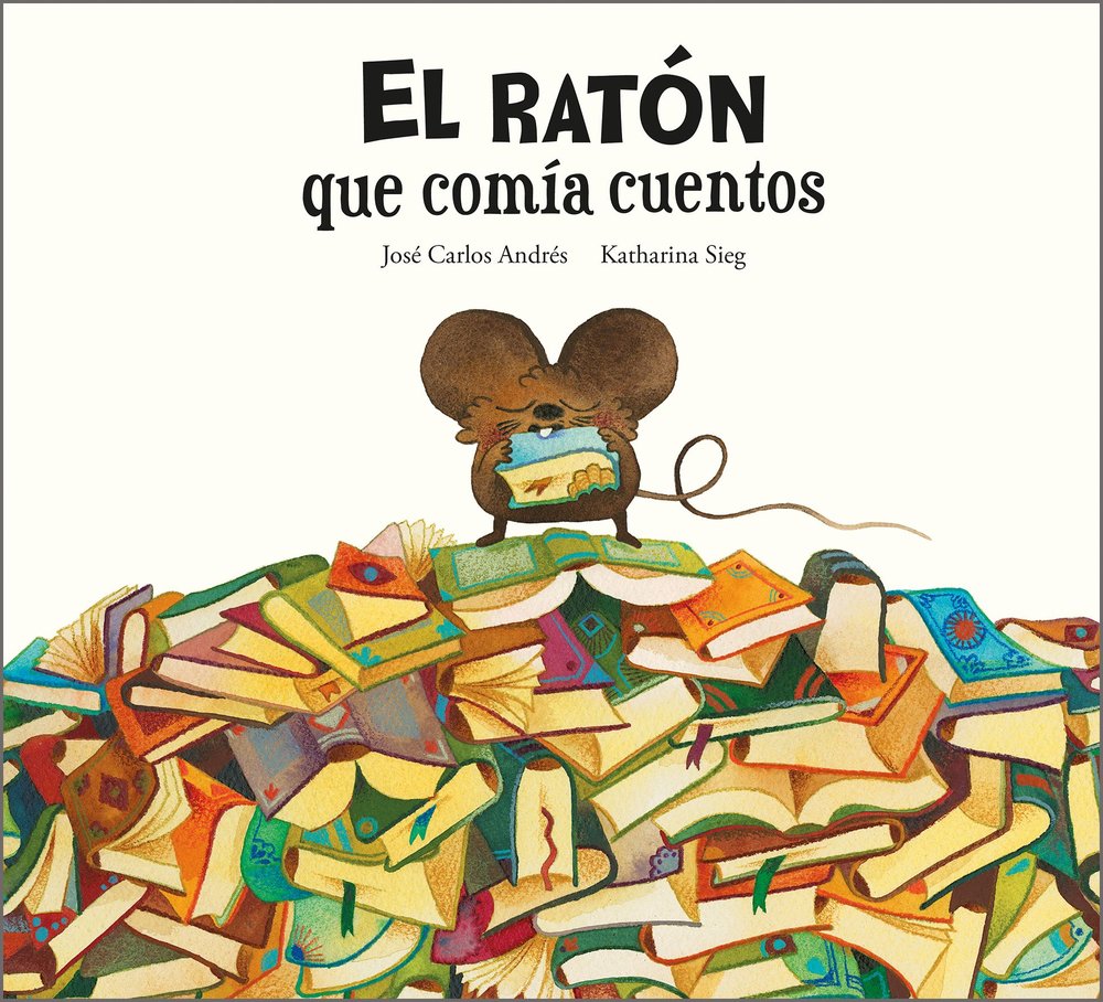 EL RATON QUE COMIA CUENTOS, de ANDRES, JOSE CARLOS | portada del libro