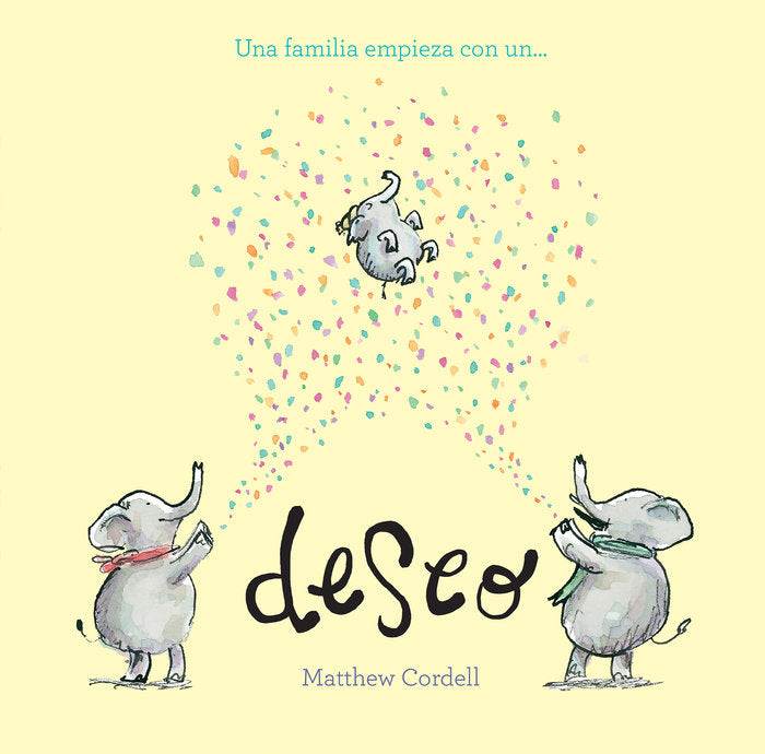 UNA FAMILIA EMPIEZA CON UN DESEO, de CORDELL, MATTHEW | portada del libro