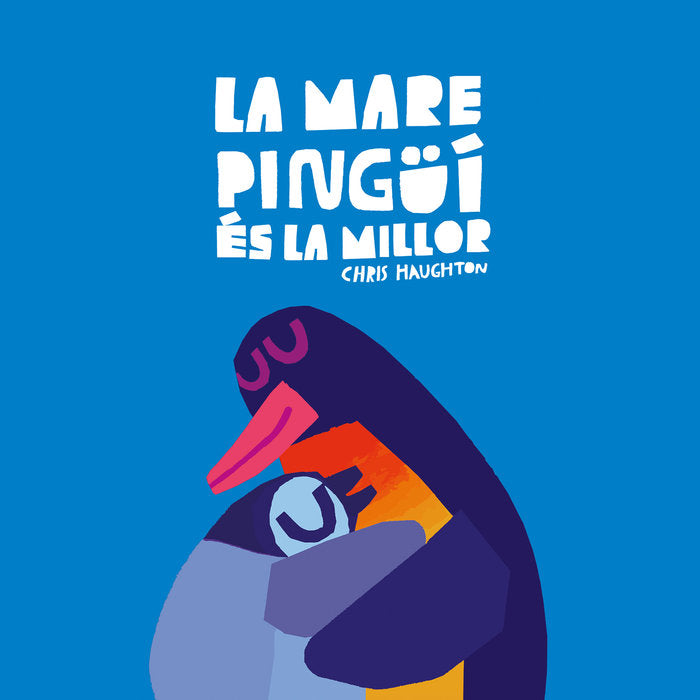 LA MARE PINGUI ES LA MILLOR, de HAUGHTON, CHRIS (CAT) | portada del libro