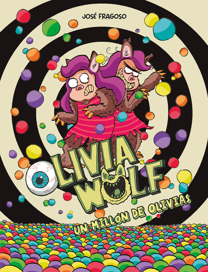 OLIVIA WOLF. UN MILLON DE OLIVIAS, de FRAGOSO, JOSE | portada del libro