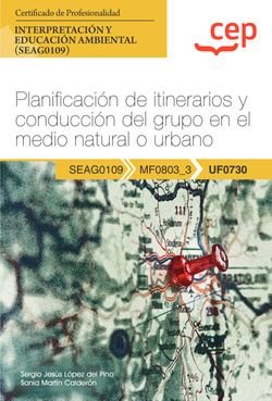 MANUAL PLANIFICACION DE ITINERARIOS Y CONDUCCION DEL GRUPO, de SERGIO JESUS LOPEZ DEL PINO Y SONIA MART | portada del libro