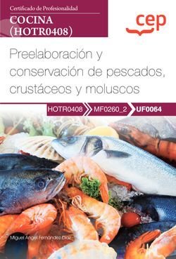 MANUAL PREELABORACION Y CONSERVACION DE PESCADOS, CRUSTACEO, de MIGUEL ANGEL FERNANDEZ DIAZ | portada del libro
